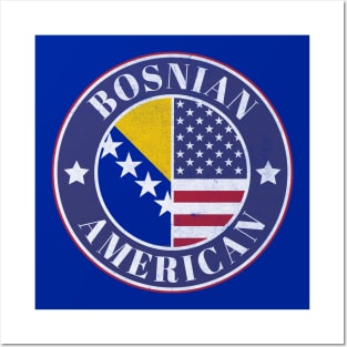 Proud Bosnian-American Badge - Bosnia and Herzegovina Flag Posters and Art